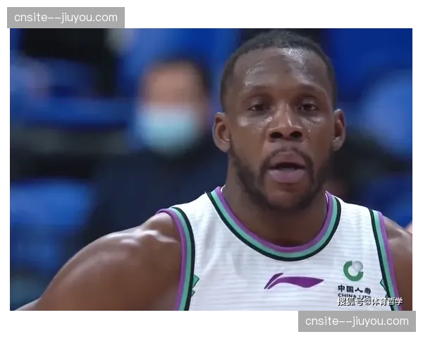 约翰逊场均11.9分7.8篮板 浙江中锋内线终结效率稳定
